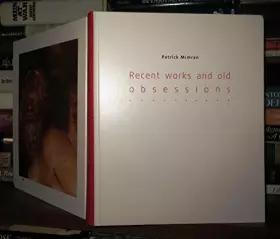 Couverture du produit · Patrick Mimran: Recent Works and Old Obsessions