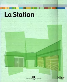 Couverture du produit · La Station fait main basse : Exposition, Musée d'art moderne et d'art contemporain, Nice, 4 novembre 2000-11 février 2001