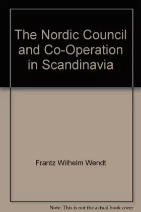 Couverture du produit · The Nordic Council and Co-operation in Scandinavia.