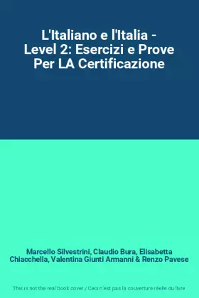 Couverture du produit · L'Italiano e l'Italia - Level 2: Esercizi e Prove Per LA Certificazione