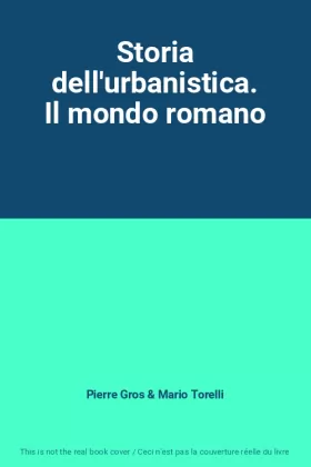 Couverture du produit · Storia dell'urbanistica. Il mondo romano