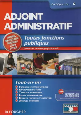 Couverture du produit · Adjoint administratif catégorie C. Toute fonctions publiques. Concours Examen professionnel