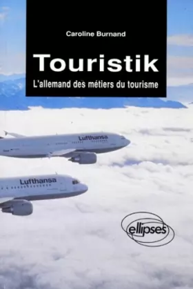 Couverture du produit · Touristik : L'allemand des métiers du tourisme