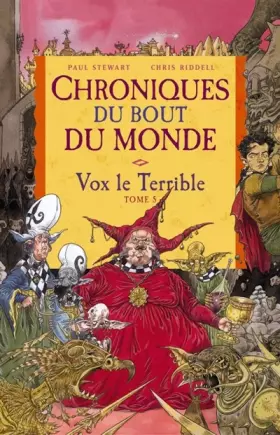 Couverture du produit · Chroniques du bout du monde - Cycle de Rémiz, Tome 2 : Vox le Terrible