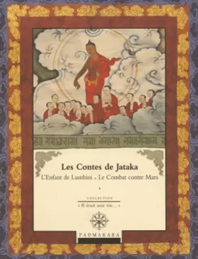 Couverture du produit · Les contes de Jataka. L'enfant de Lumbini et le Combat contre Mara, tome 3