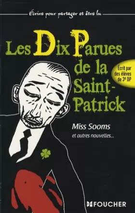 Couverture du produit · DIX PARUES ST-PATRICK MISS SOOMS (Ancienne édition)