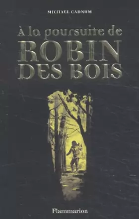 Couverture du produit · A la poursuite de Robin des Bois