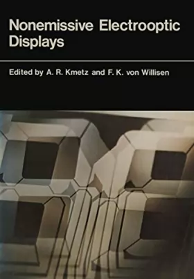 Couverture du produit · Nonemissive Electrooptic Displays: [Proceedings of the Fourth Brown Boveri Symposium on Nonemissive Electrooptic Displays, Held