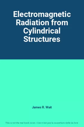 Couverture du produit · Electromagnetic Radiation from Cylindrical Structures