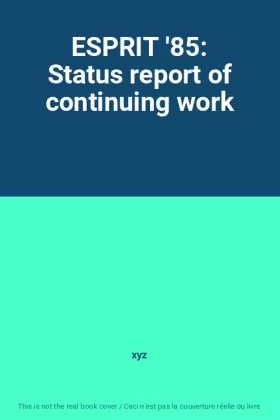 Couverture du produit · ESPRIT '85: Status report of continuing work