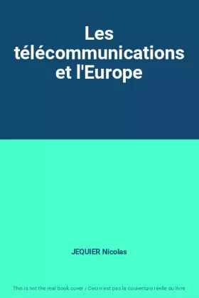 Couverture du produit · Les télécommunications et l'Europe