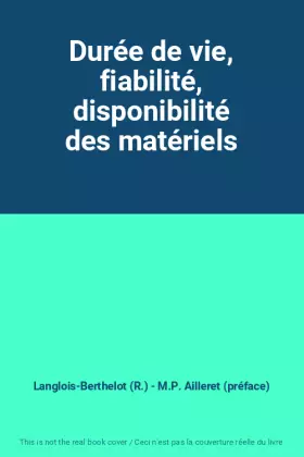 Couverture du produit · Durée de vie, fiabilité, disponibilité des matériels