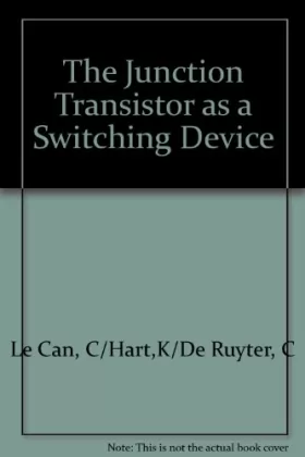 Couverture du produit · The Junction Transistor as a Switching Device