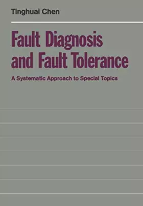 Couverture du produit · Fault Diagnosis and Fault Tolerance: A Systematic Approach to Special Topics