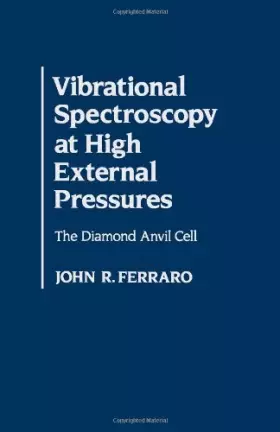 Couverture du produit · Vibrational Spectroscopy at High External Pressures: The Diamond Anvil Cell
