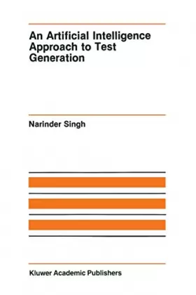 Couverture du produit · An Artificial Intelligence Approach to Test Generation (The Springer International Series in Engineering and Computer Science, 