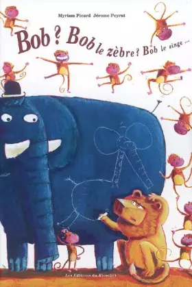 Couverture du produit · Bob le zèbre ?