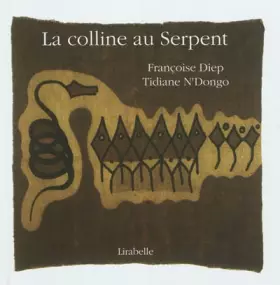 Couverture du produit · Colline au serpent (liv-CD)