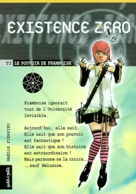 Couverture du produit · Existence zéro, Tome 2 : Le pouvoir de Framboise