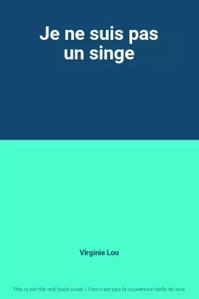 Couverture du produit · Je ne suis pas un singe
