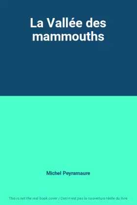 Couverture du produit · La Vallée des mammouths