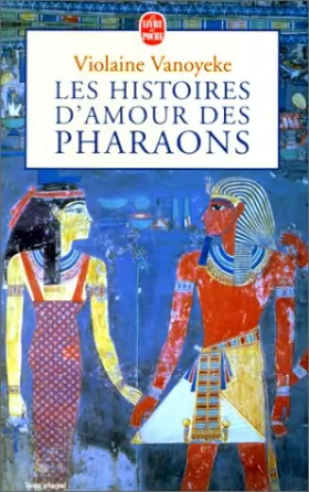 Couverture du produit · Les histoires d'amour des pharaons
