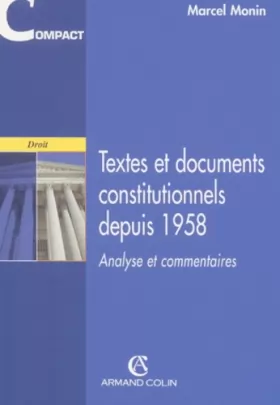Couverture du produit · Textes et documents constitutionnels depuis 1958 - 1e éd