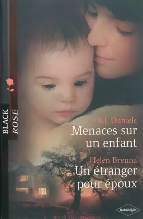 Couverture du produit · Menaces sur un enfant - Un étranger pour époux