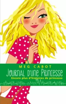 Couverture du produit · Journal d'une princesse - Encore plus d'histoires de Princesse