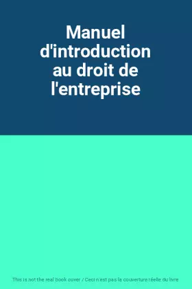 Couverture du produit · Manuel d'introduction au droit de l'entreprise