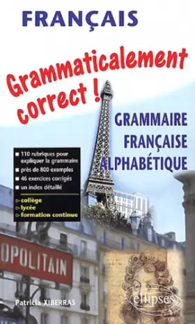 Couverture du produit · Grammaticalement correct ! Grammaire alphabétique du français