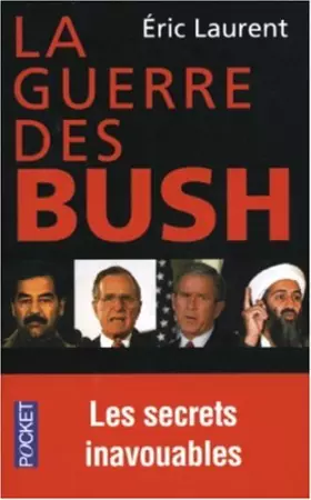 Couverture du produit · La Guerre des Bush : Les Secrets inavouables d'un conflit