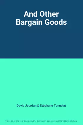 Couverture du produit · And Other Bargain Goods