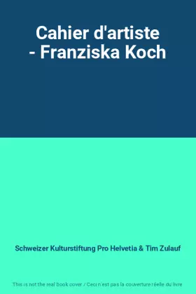 Couverture du produit · Cahier d'artiste - Franziska Koch