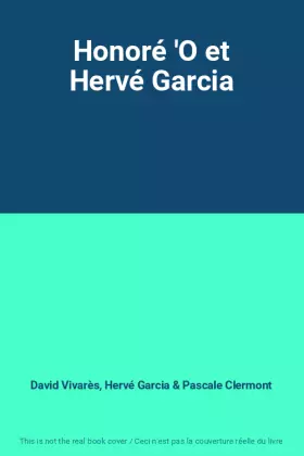 Couverture du produit · Honoré 'O et Hervé Garcia