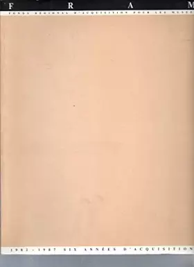 Couverture du produit · Fram 1982-1987 -Six ans d'acquisitions.