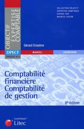 Couverture du produit · Comptabilité financière Comptabilité de gestion : DPECF Epreuve N°4 (ancienne édition)