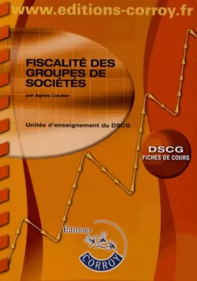 Couverture du produit · Fiscalité des groupes de sociétés UE1 du DSCG: Fiches de cours