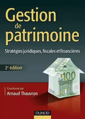 Couverture du produit · Gestion de patrimoine - 3e édition - Stratégies juridiques, fiscales et financières
