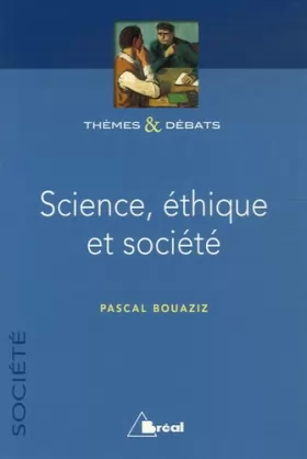 Couverture du produit · Science, éthique et société