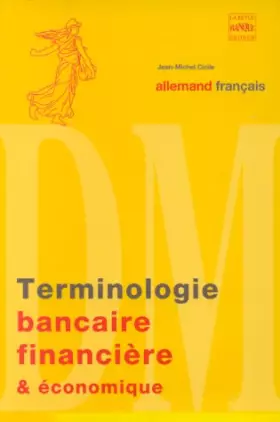 Couverture du produit · Terminologie bancaire, financière et économique. Allemand-français, tome 2