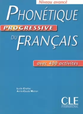 Couverture du produit · Phonétique progressive du français - Niveau avancé - Livre + corrigés