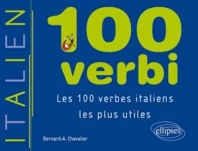 Couverture du produit · 100 verbi : Les 100 verbes italiens les plus utiles
