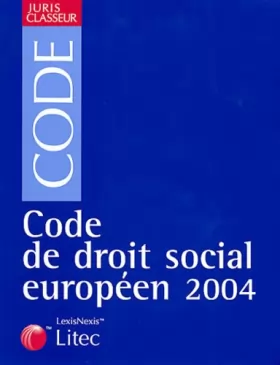 Couverture du produit · Code du droit social européen 2004 (ancienne édition)