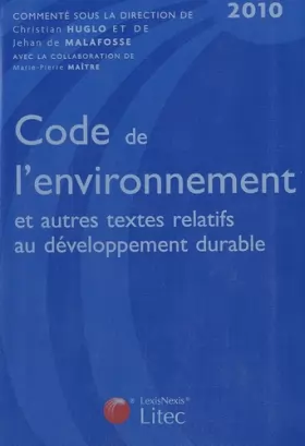 Couverture du produit · Code de l'environnement et autres textes relatifs au développement durable 2010