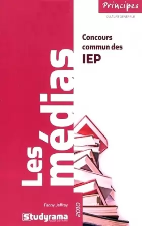 Couverture du produit · Les médias - Concours commun des IEP