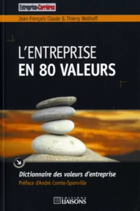 Couverture du produit · L'entreprise en 80 valeurs: Dictionnaire des valeurs d'entreprise.