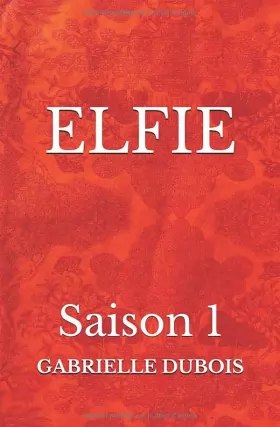 Couverture du produit · ELFIE: Saison 1