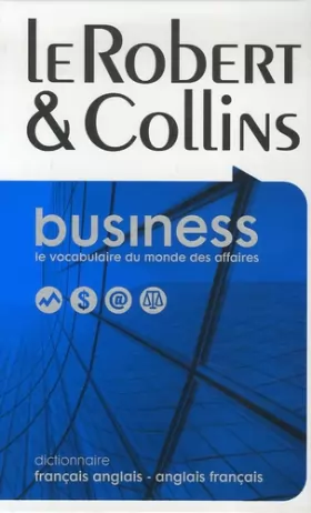 Couverture du produit · Le Robert & Collins Business : Dictionnaire français-anglais et anglais-français