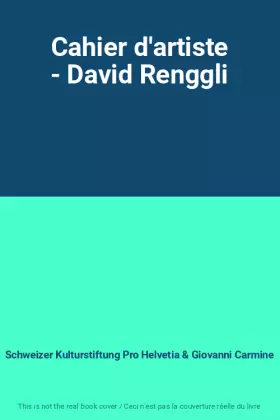 Couverture du produit · Cahier d'artiste - David Renggli